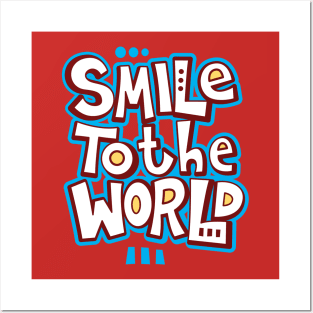 Smile To The World Posters and Art